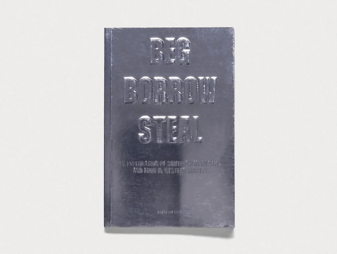 A book with a gray cover, titled 'BEG BORROW STEAL' in large, bold letters, available  to buy on the-salon.com. SALON curates the finest , unique, handmade pieces from the interior industry's best makers and brands. Shop luxury furniture, lighting, rugs, art, antiques and vintage pieces and accessories from SALON interior designed rooms.