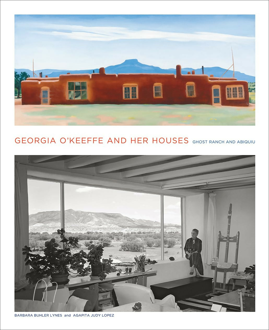 GEORGIA O'KEEFFE AND HER HOUSES:GHOST RANCH AND ABIQUIU FROM SALON