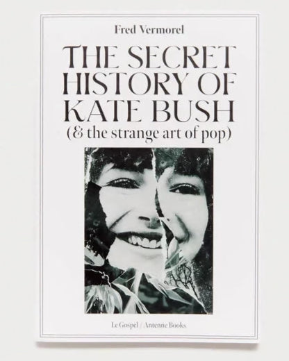 Cover of the book 'THE SECRET HISTORY OF KATE BUSH (AND THE STRANGE ART OF POP)' featuring a black and white photo of Kate Bush with text and the name of the author, Fred Vermorel,  available  to buy on the-salon.com. SALON curates the finest , unique, handmade pieces from the interior industry's best makers and brands. Shop luxury furniture, lighting, rugs, art, antiques and vintage pieces and accessories from SALON interior designed rooms.