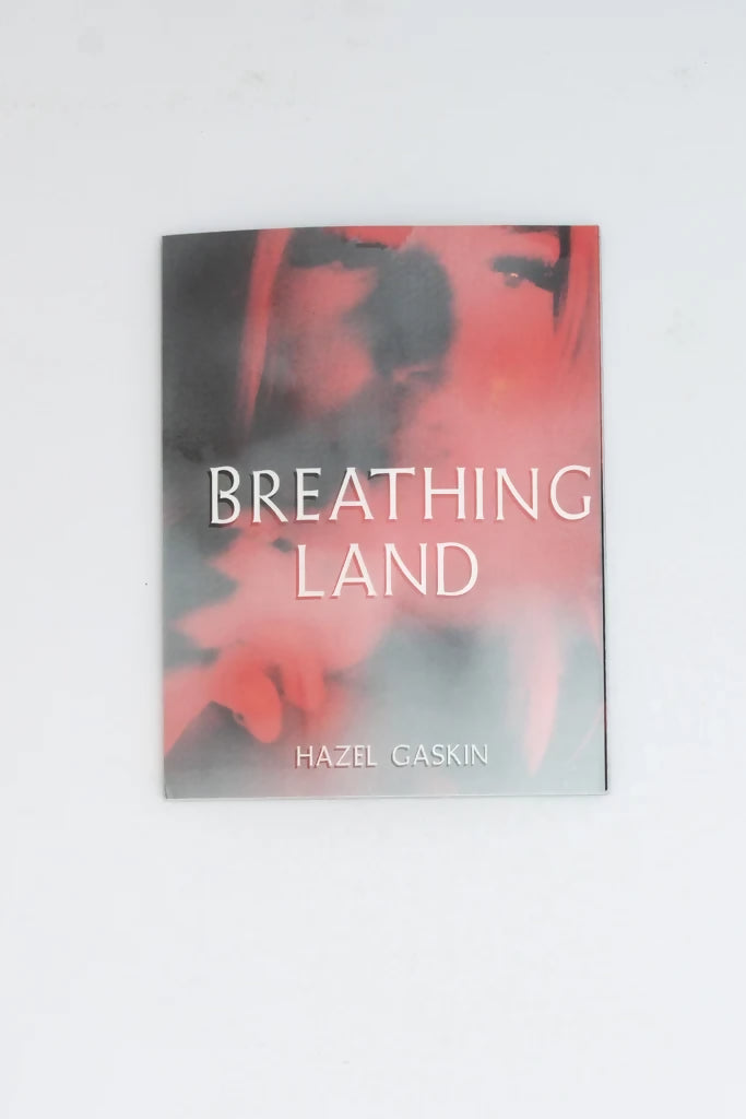 BREATHING LAND - HAZEL GASKIN